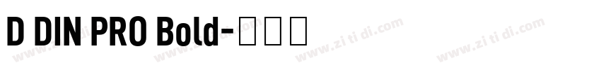 D DIN PRO Bold字体转换